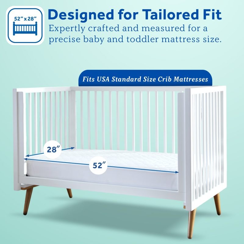Fits USA standard size crib and toddler bed mattresses 52